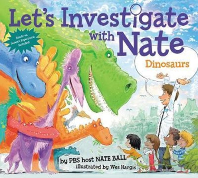 Let's Investigate with Nate #3: Dinosaurs (Let’s Investigate with Nate 3)