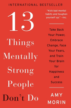 13 Things Mentally Strong People Dont Do