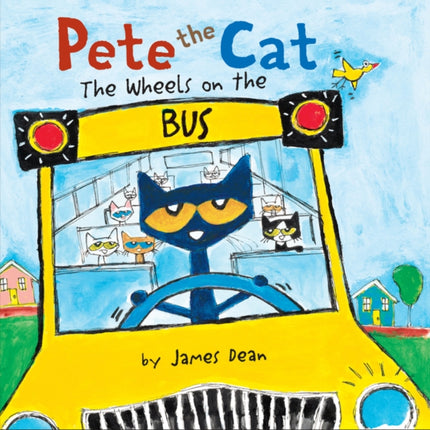 Pete The Cat: The Wheels On The Bus Board Book