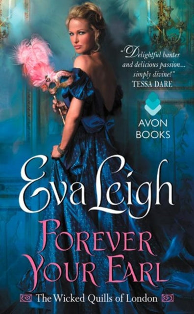 Forever Your Earl: The Wicked Quills of London