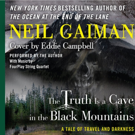 The Truth Is a Cave in the Black Mountains: A Tale of Travel and Darkness