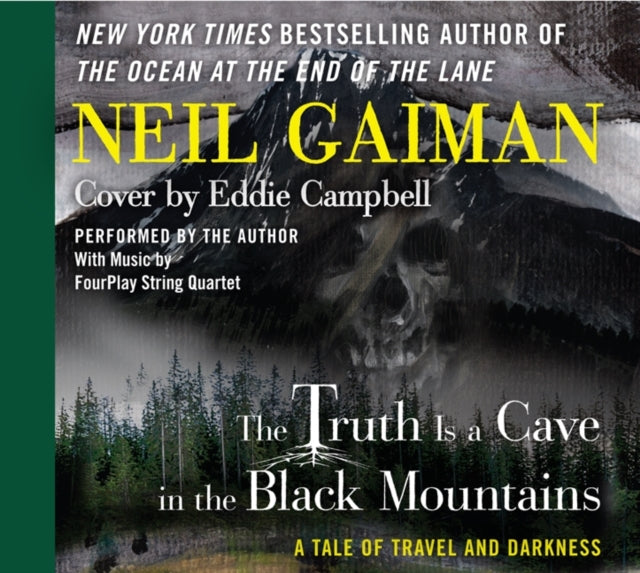 The Truth Is a Cave in the Black Mountains: A Tale of Travel and Darkness