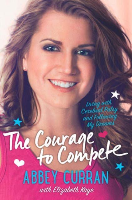 The Courage to Compete Living with Cerebral Palsy