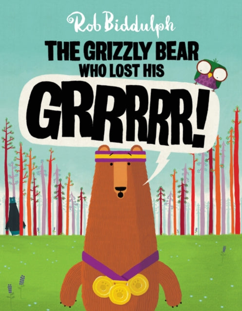 The Grizzly Bear Who Lost His Grrrrr