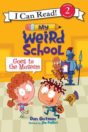 My Weird School Goes to the Museum