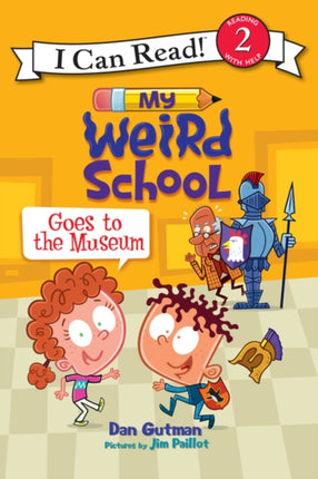 My Weird School Goes To The Museum