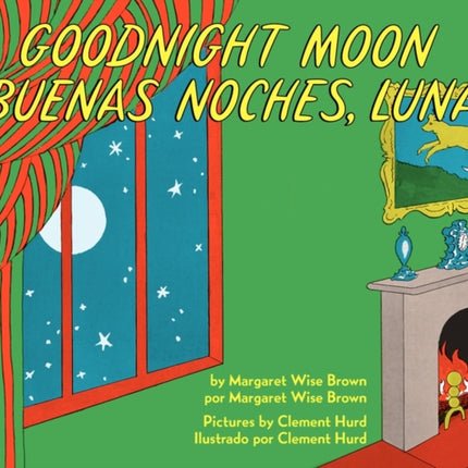 Goodnight Moon/Buenas Noches, Luna: Bilingual English-Spanish