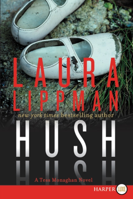 Hush Hush: A Tess Monaghan Novel