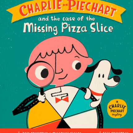 Charlie Piechart and the Case of the Missing Pizza Slice