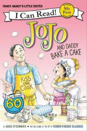 Fancy Nancy: JoJo and Daddy Bake a Cake