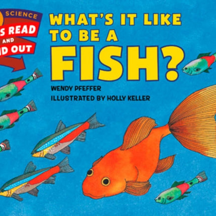 What's It Like to Be a Fish?