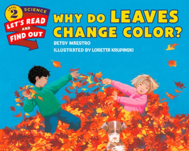 Why Do Leaves Change Color?