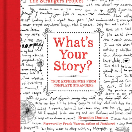 What's Your Story?: True Experiences from Complete Strangers