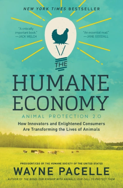 The Humane Economy How Innovators and Enlightened