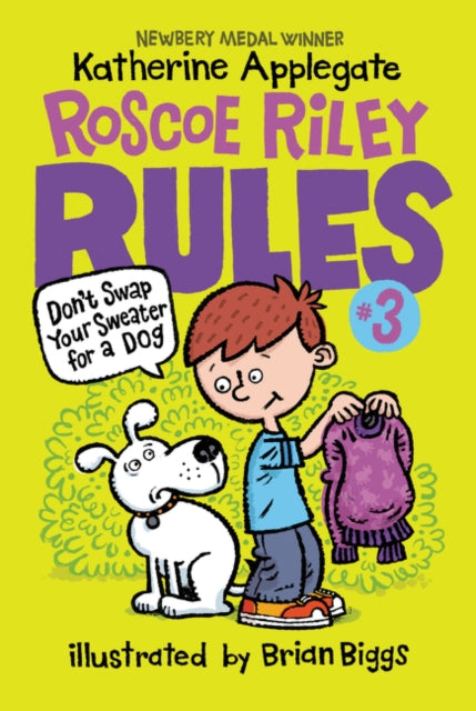 Roscoe Riley Rules #3: Don't Swap Your Sweater for a Dog