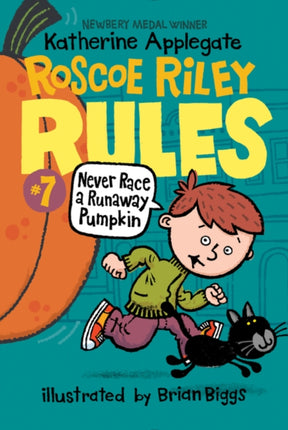 Roscoe Riley Rules #7: Never Race a Runaway Pumpkin