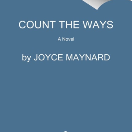 Count the Ways: A Novel