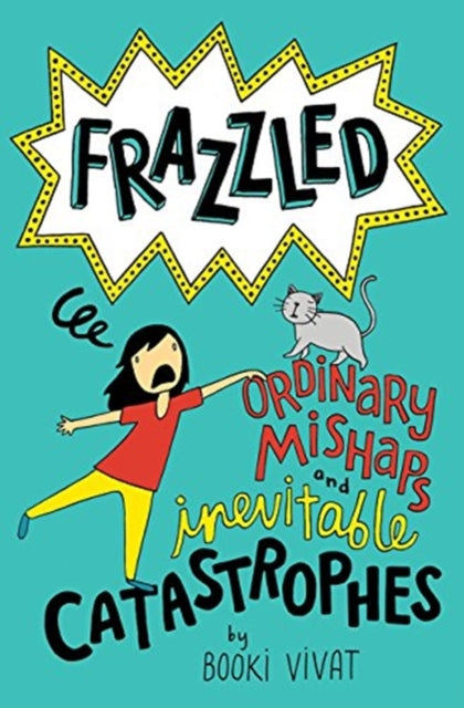 Frazzled #2: Ordinary Mishaps and Inevitable Catastrophes