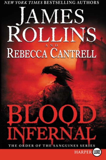 Blood Infernal: The Order of the Sanguines Series