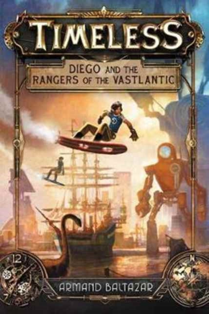 Timeless Diego and the Rangers of the Vastlantic