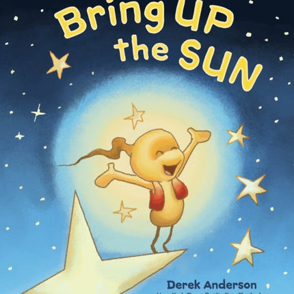 Bring Up the Sun