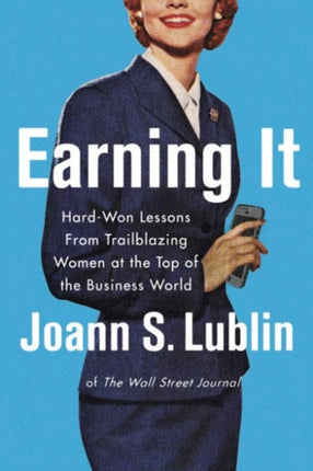 Earning It HardWon Lessons from Trailblazing