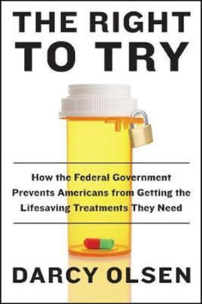 The Right to Try How the Federal Government