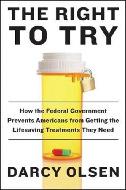 The Right to Try How the Federal Government