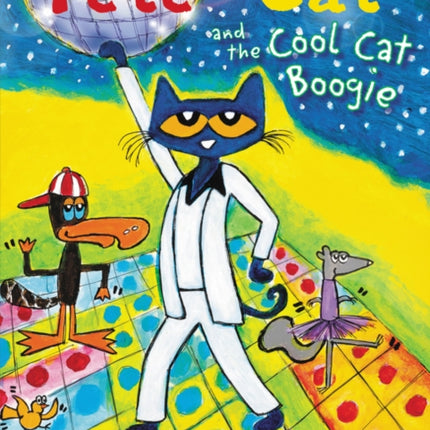 Pete the Cat and the Cool Cat Boogie