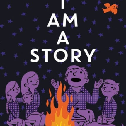 I Am a Story