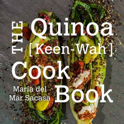 The Quinoa [Keen-Wah] Cookbook