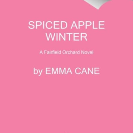 A Spiced Apple Winter: A Fairfield Orchard Novel