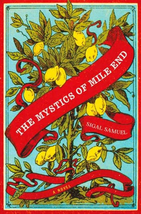 The Mystics of Mile End: A Novel