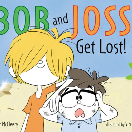 Bob and Joss Get Lost!