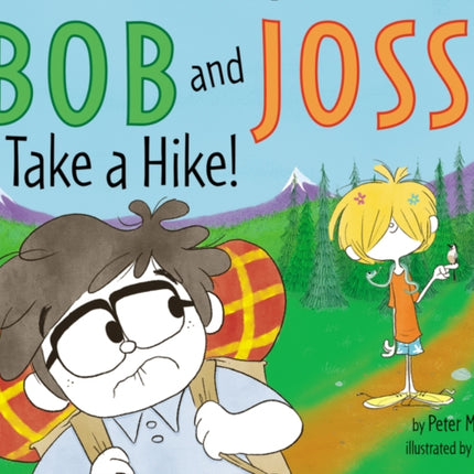 Bob and Joss Take a Hike!