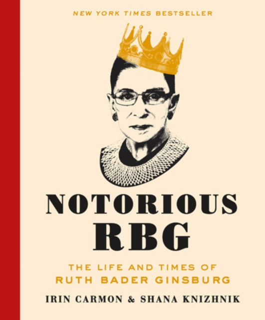 Notorious RBG: The Life and Times of Ruth Bader Ginsburg