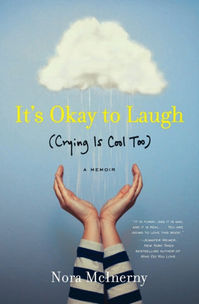 It's Okay to Laugh: (Crying Is Cool Too)