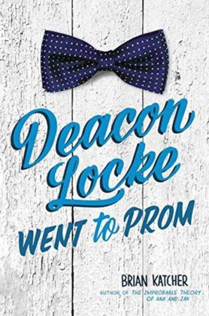 Deacon Locke Went to Prom