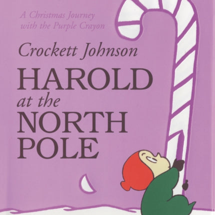 Harold at the North Pole: A Christmas Holiday Book for Kids