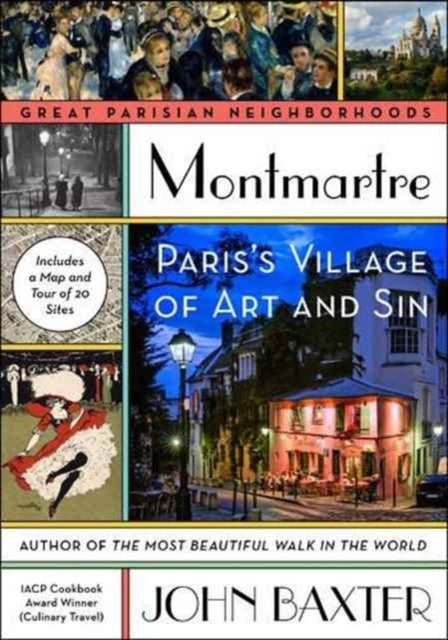 Montmartre: Paris's Village of Art and Sin