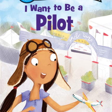 I Want to Be a Pilot