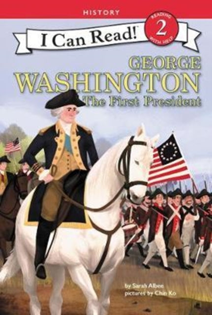 George Washington: The First President (I Can Read Level 2)