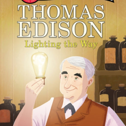 Thomas Edison: Lighting the Way