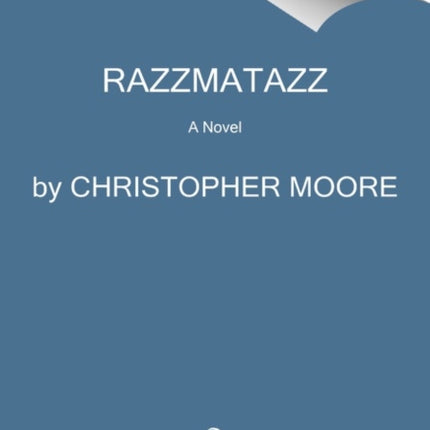 Razzmatazz: A Novel