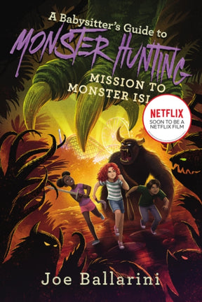 A Babysitter's Guide to Monster Hunting #3: Mission to Monster Island