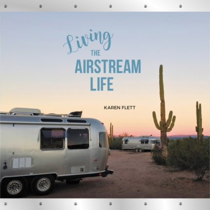 Living the Airstream Life