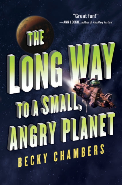 The Long Way to a Small Angry Planet