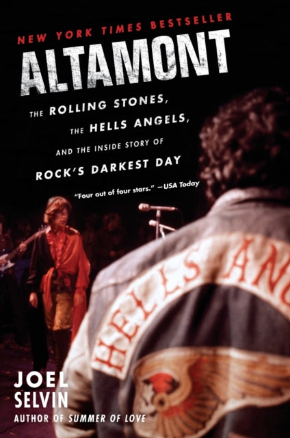 Altamont: The Rolling Stones, the Hells Angels, and the Inside Story of Rock's Darkest Day