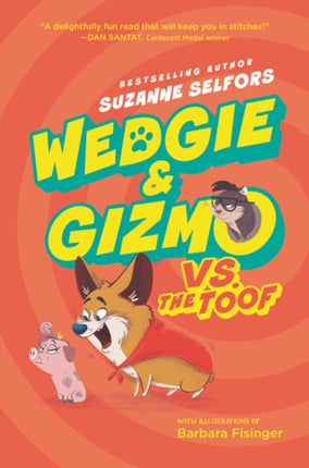 Wedgie & Gizmo Vs. The Toof