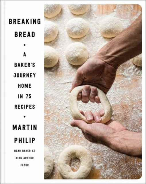 Breaking Bread A Bakers Journey Home in 75